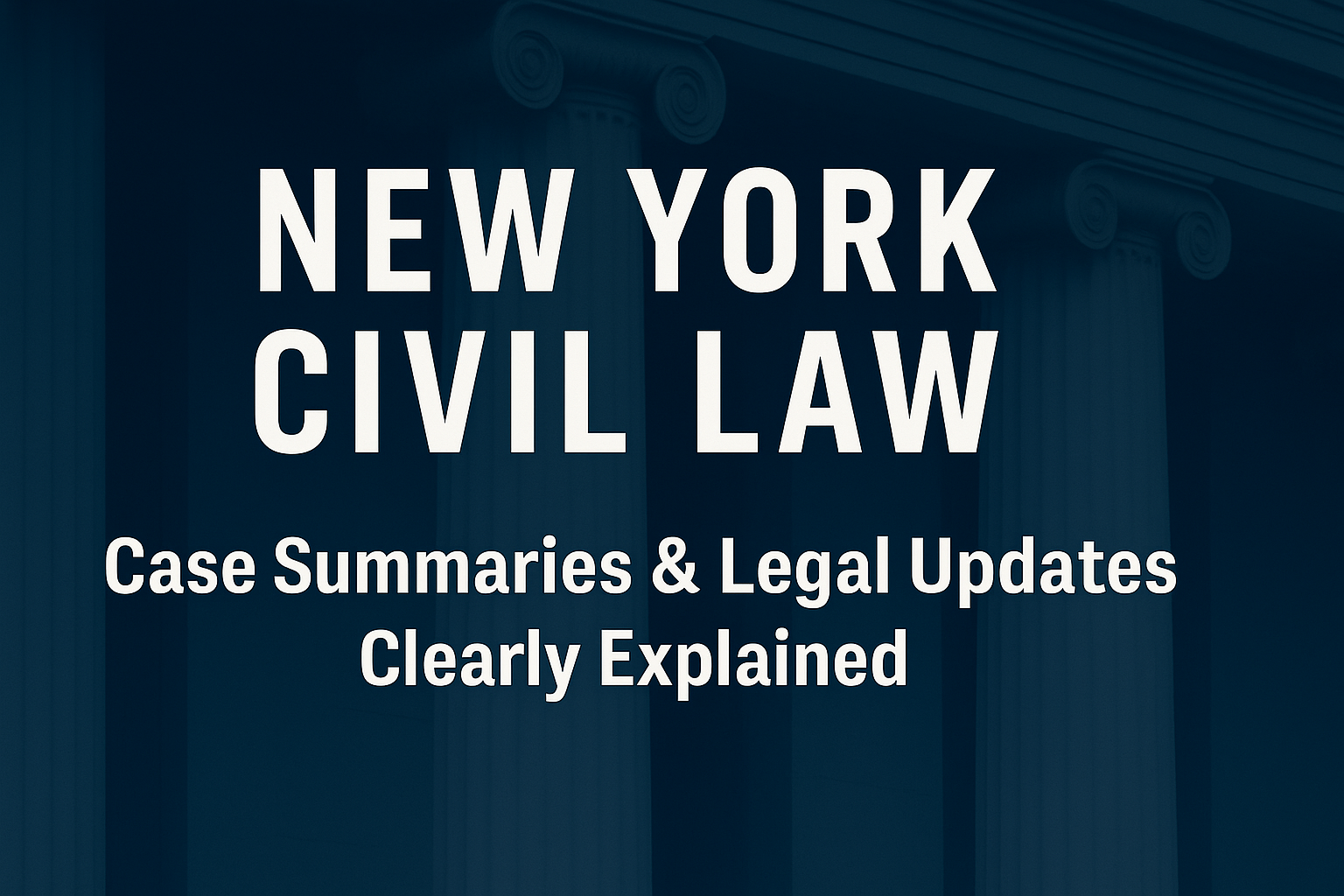 Courthouse pillars - New York Civil Law